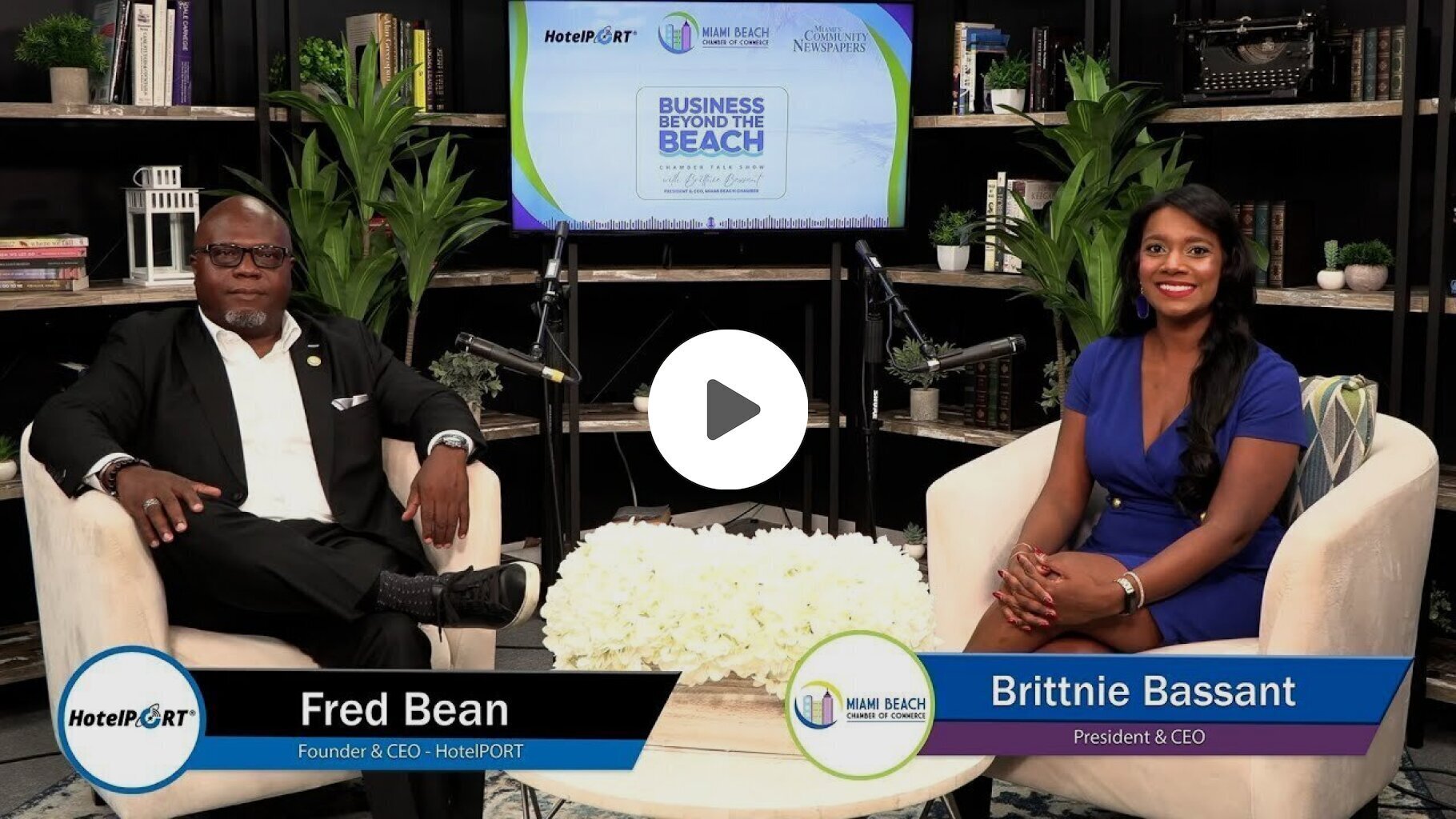 Business Beyond the Beach Talk Show Hosted by Brittnie Bassant: Fred Bean | HotelPORT